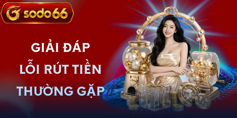 rut tien sodo66 faq rut tien sodo66 faq