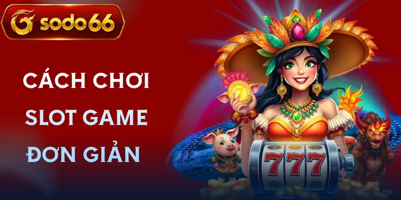 slot game sodo66 cach choi slot game sodo66 cach choi
