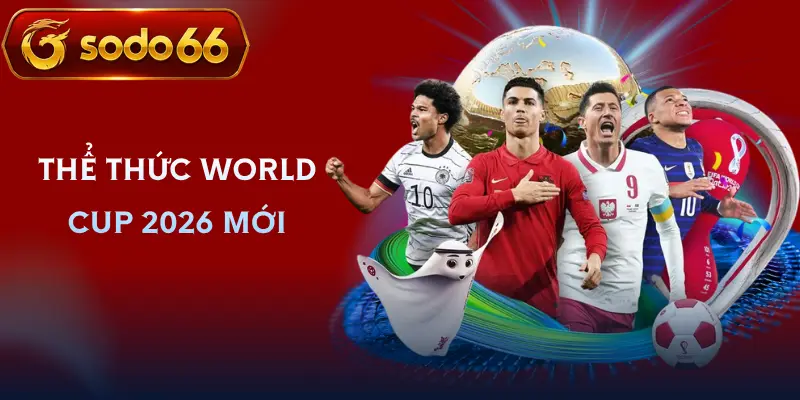 world cup 2026 the thuc world cup 2026 the thuc